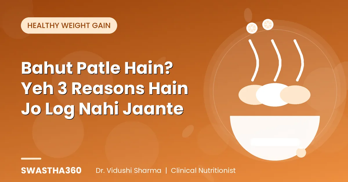 Bahut Patle Hain? Yeh 3 Reasons Hain Jo Log Nahi Jaante